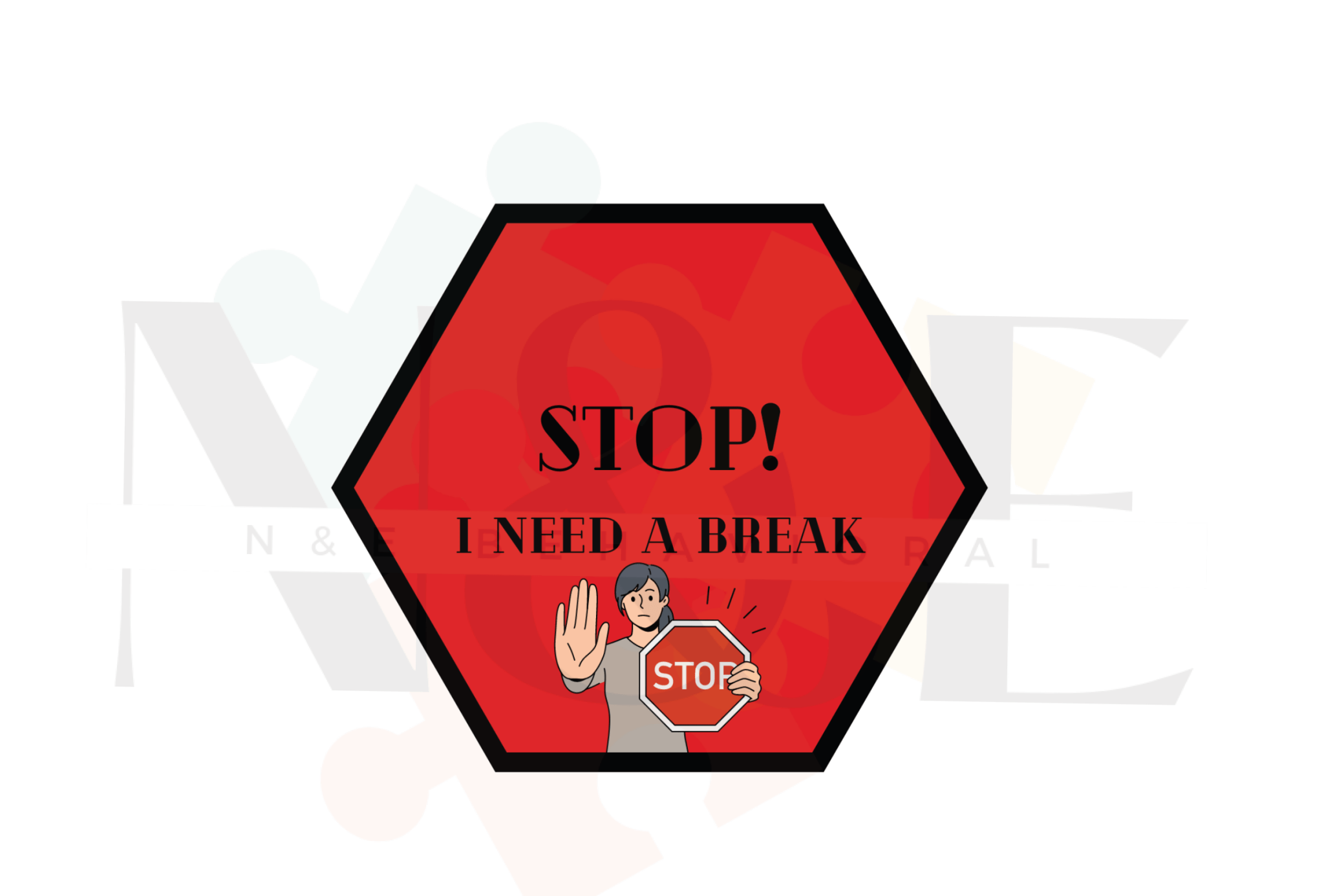 Stop/Break Sign – N&E Behavioral