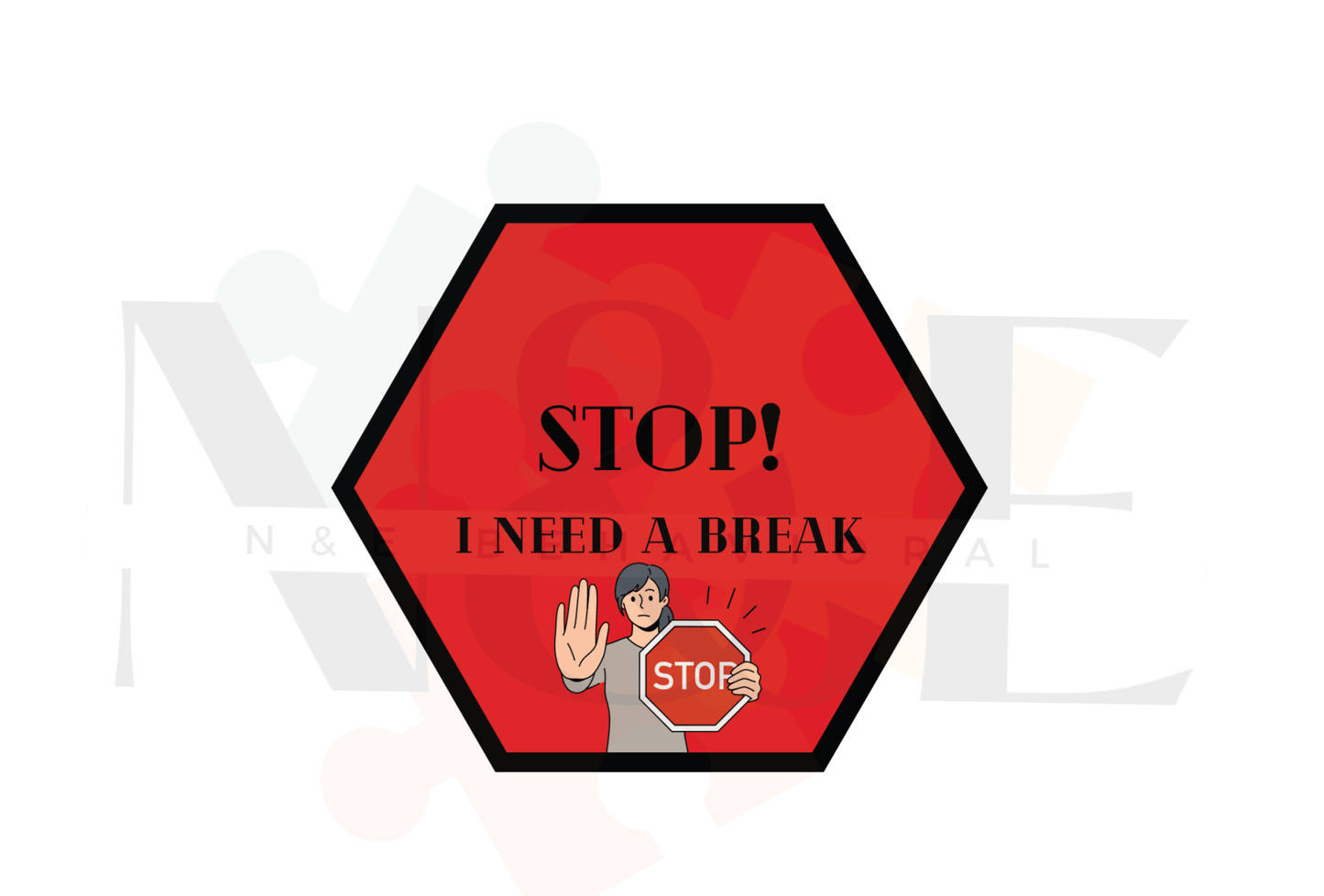 Stop/Break Sign - N&E Behavioral